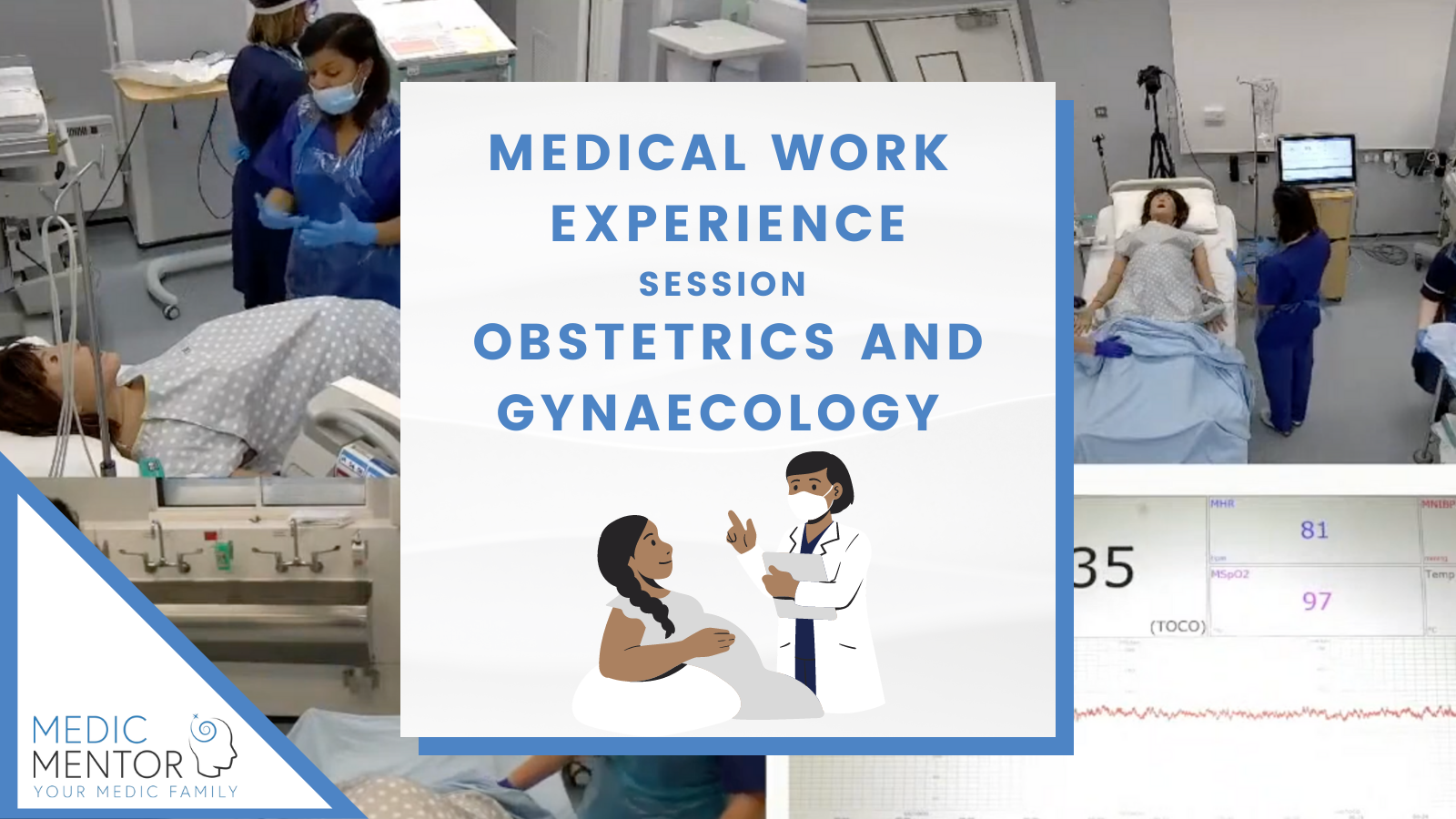Medic Mentor Work Experience - Obstetrics & Gynaecology