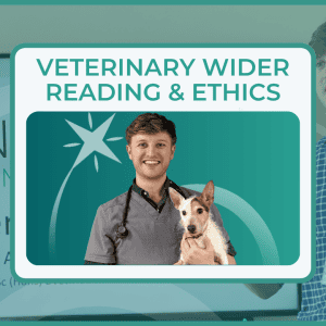 Veterinary Wider Reading & Ethics