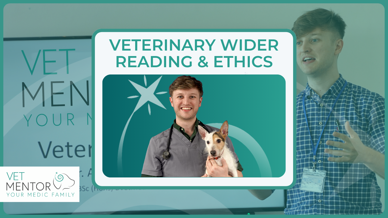 Veterinary Wider Reading & Ethics