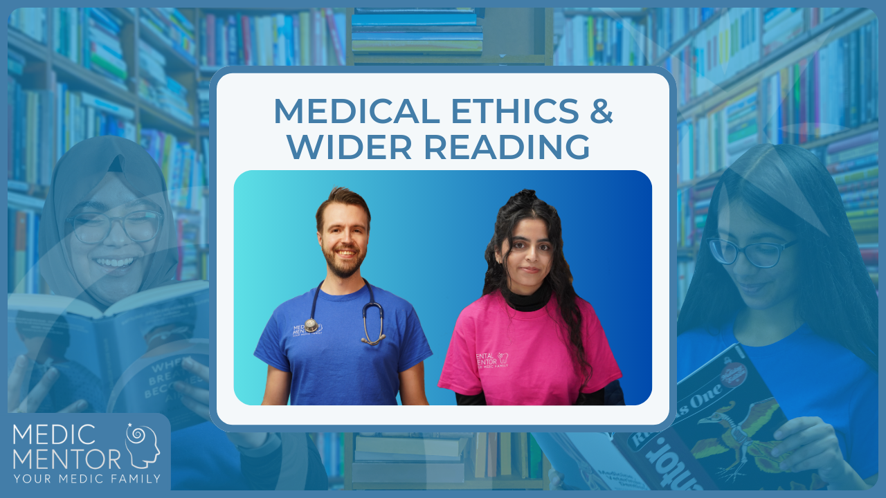 Medical Wider Reading & Ethics